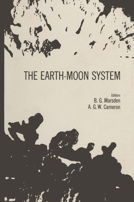 The Earth-Moon System: Proceedings of an international conference, January 20-21,1964, sponsored by the Institute for Space Studies of the Goddard Space Flight Center, NASA