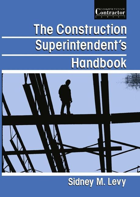 The Construction Superintendents Handbook