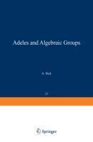 Adeles and Algebraic Groups