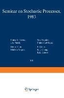 Seminar on Stochastic Processes, 1983