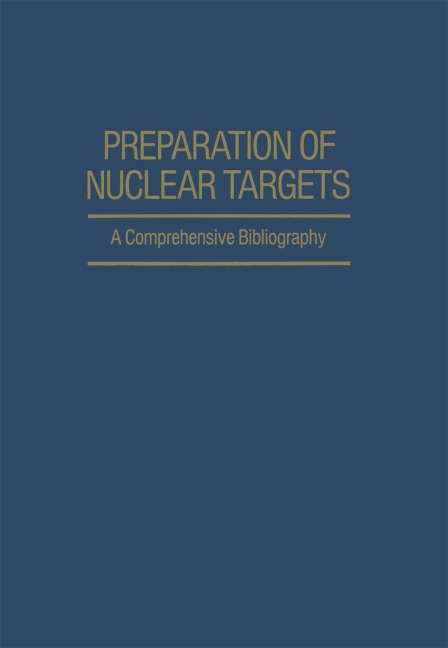 Preparation of Nuclear Targets: A Comprehensive Bibliography