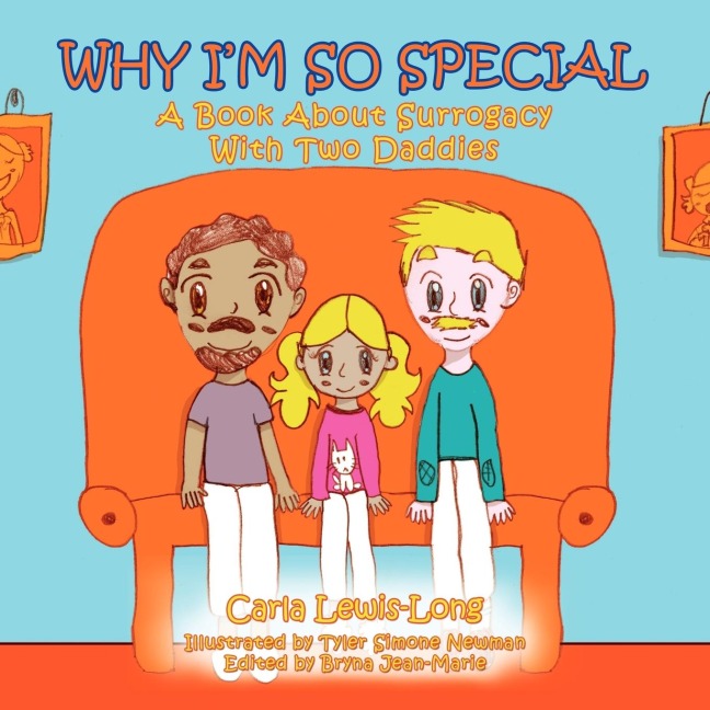Why Im So Special: A Book About Surrogacy With Two Daddies