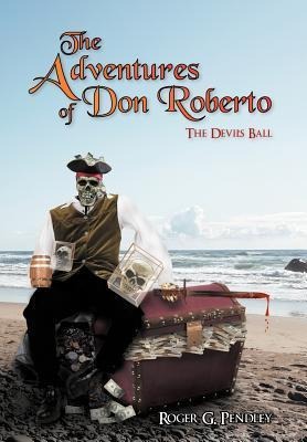 The Adventures of Don Roberto: The Devils Ball