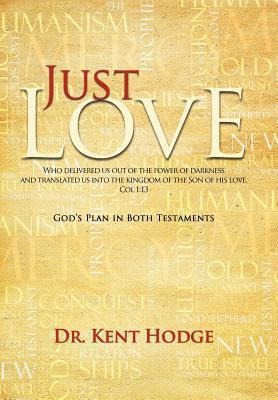 Just Love: God's Plan in Both Testaments