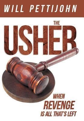 The Usher: When Revenge Is All Thats Left