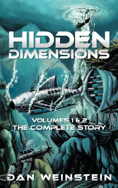 Hidden Dimensions: Volumes 1 and 2 - The Complete Story