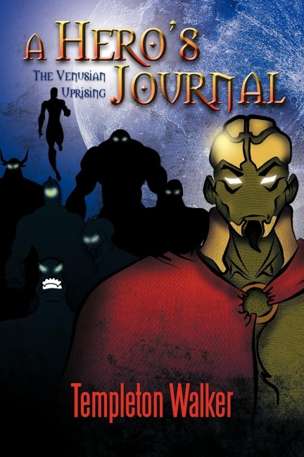 A Heros Journal: The Venusian Uprising