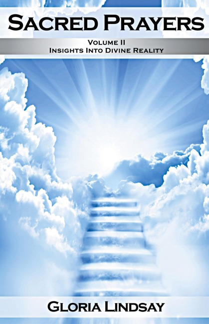 Sacred Prayers, Volume 2: Insights in Divine Reality