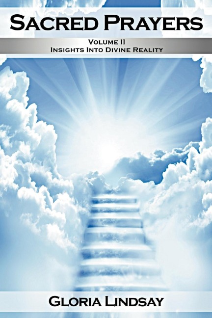 Sacred Prayers, Volume 2: Insights in Divine Reality
