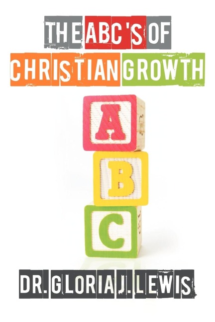 The ABCs of Christian Growth
