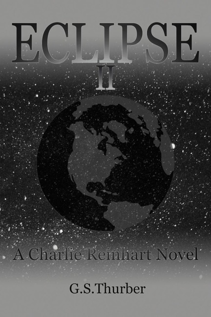 Eclipse II: A Charlie Reinhart Novel