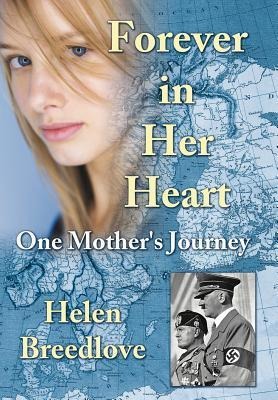 Forever in Her Heart: One Mothers Journey