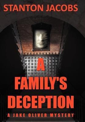 A Familys Deception: A Jake Oliver Mystery