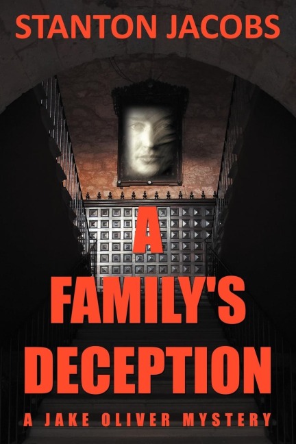 A Familys Deception: A Jake Oliver Mystery