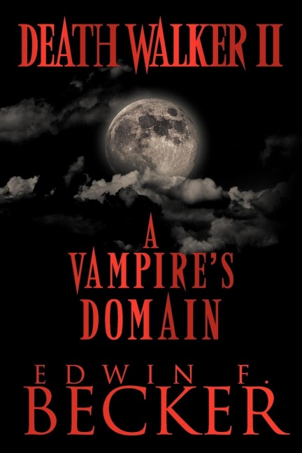 Deathwalker II: A Vampires Domain