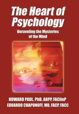 The Heart of Psychology: Unraveling the Mysteries of the Mind