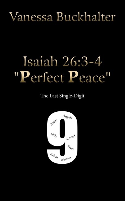 Isaiah 26: 3-4 Perfect Peace: The Last Single-Digit