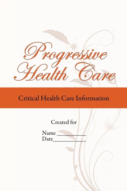 Progressive Health Care: Critical Health Care Information