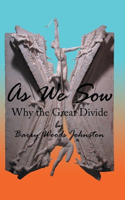 As We Sow: Why the Great Divide