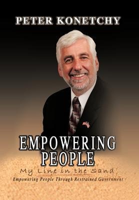 Empowering People: My Line in the Sand Empowering People Through Restrained Government