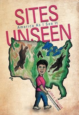 Sites Unseen: America as I See It