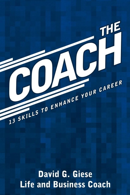 The Coach: 13 Skills to Enhance Your Career