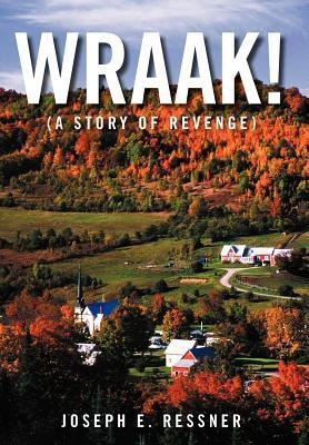 Wraak!: (A Story of Revenge)