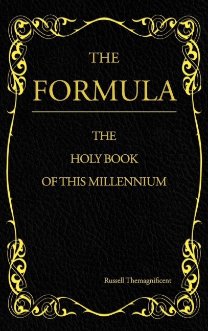 The Formula: The Holy Book of This Millennium
