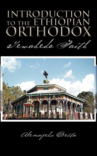 Introduction to the Ethiopian Orthodox: Tewahedo Faith
