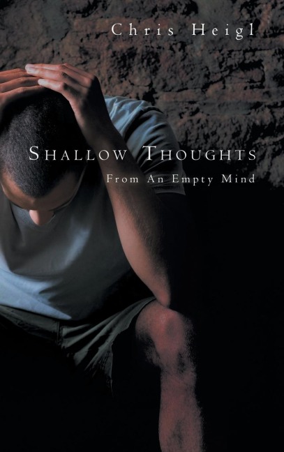 Shallow Thoughts: From An Empty Mind