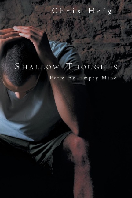 Shallow Thoughts: From An Empty Mind