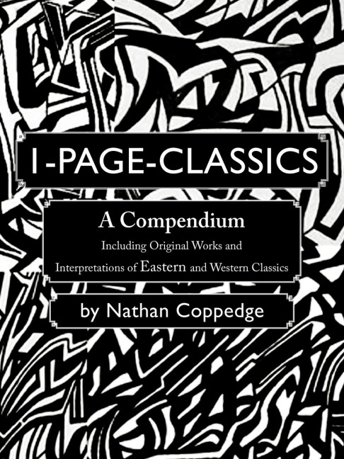 1-Page-Classics: A Compendium Including Original Works and Interpretations of Eastern and Western Classics
