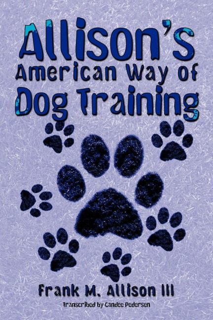 Allisons American Way of Dog Training