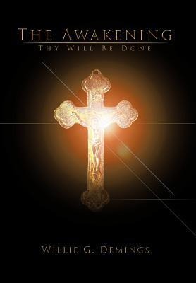 The Awakening: Thy Will Be Done