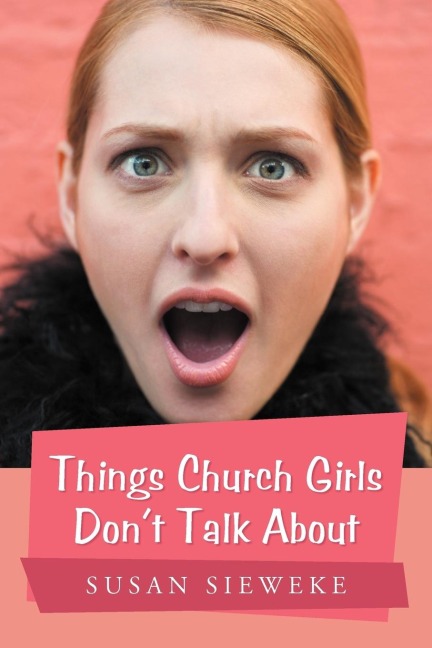 Things Church Girls Dont Talk About