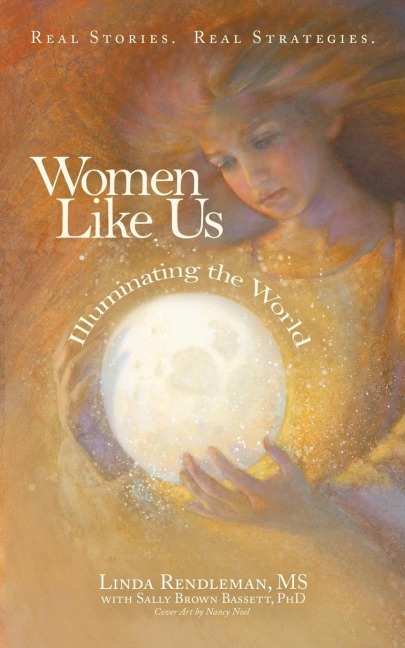 Women Like Us: Illuminating the World