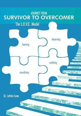 Journey from Survivor to Overcomer: The L.O.V.E. Model