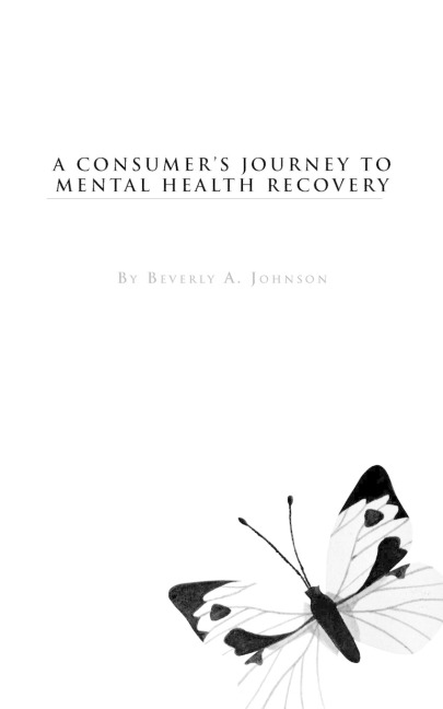 A Consumers Journey to Mental Health Recovery