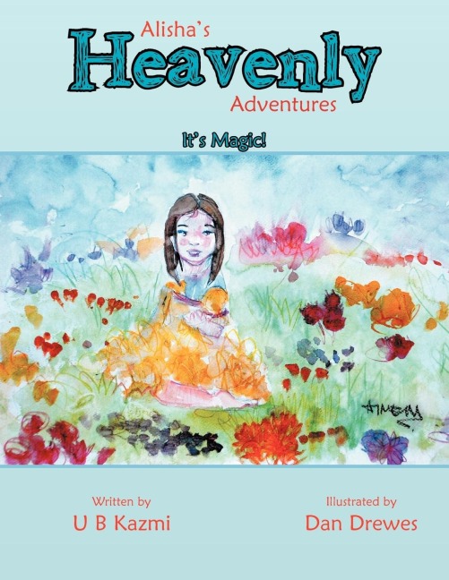 Alishas Heavenly Adventures: Its Magic!