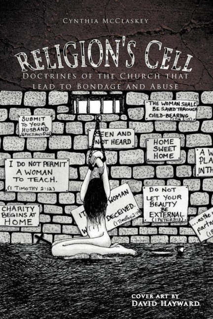 Religions Cell: Doctrines of the Church That Lead to Bondage and Abuse