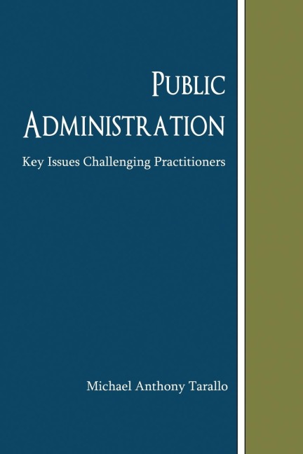 Public Administration: Key Issues Challenging Practitioners