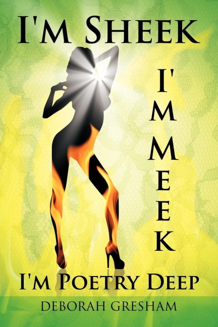 Im Sheek Im Meek Im Poetry Deep