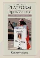 A Farewell Platform to the Queen of Talk: True AHA! Moments of Divine Order
