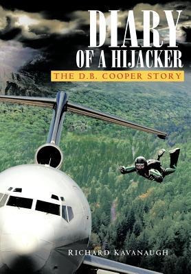 Diary of a Hijacker: The D. B. Cooper Story