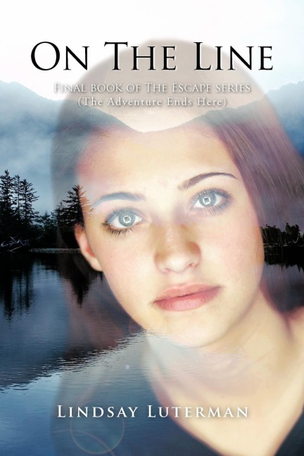 On the Line: Final Book of the Escape Series (the Adventure Ends Here)