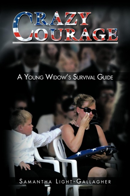 Crazy Courage: A Young Widows Survival Guide
