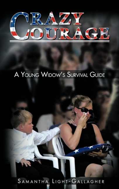 Crazy Courage: A Young Widows Survival Guide