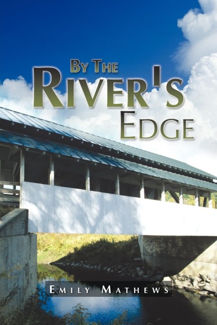 By the Rivers Edge
