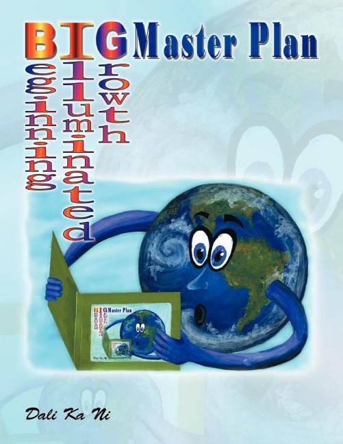 BIG Master Plan: Beginning Illuminated Growth