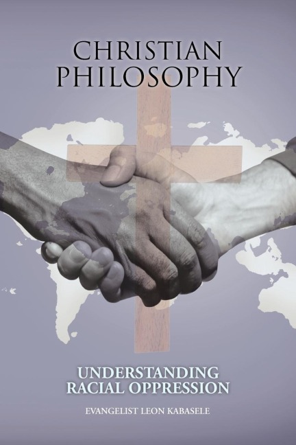 Christian Philosophy: Understanding Racial Oppression